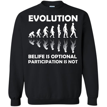 Evolution Belife Is Optional Participation Is Not Shirt Black