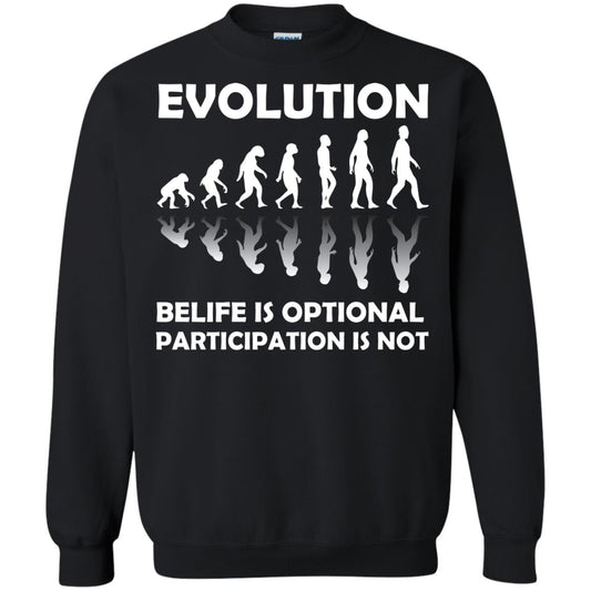 Evolution Belife Is Optional Participation Is Not Shirt Black