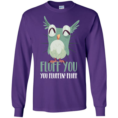 Fluff You You Fluffin_ Fluff Best Shirt For Owl Lovers Purple