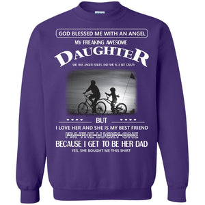 God Blessed Me With An Angle My Freaking Awesome Daughter ShirtG180 Gildan Crewneck Pullover Sweatshirt 8 oz.