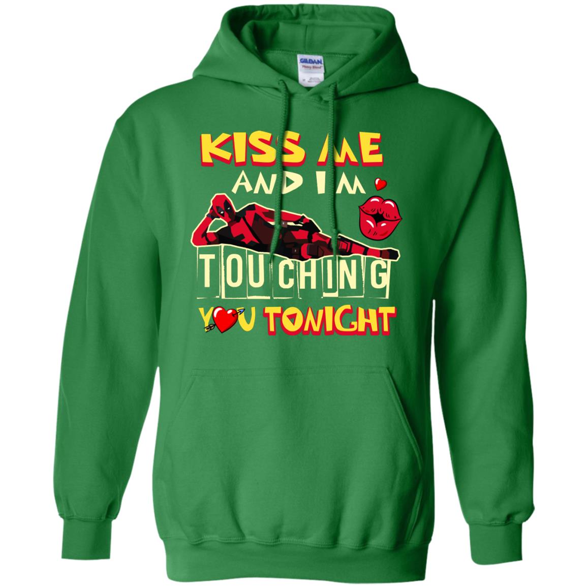 Kiss Me And I'm Touching You Tonight Film Lover T-shirt Irish Green