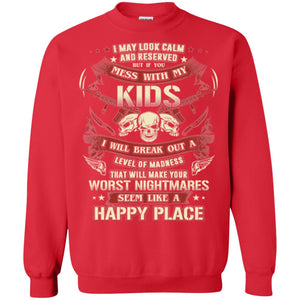 I May Look Calm And Reserved Daddy T-shirtG180 Gildan Crewneck Pullover Sweatshirt 8 oz.