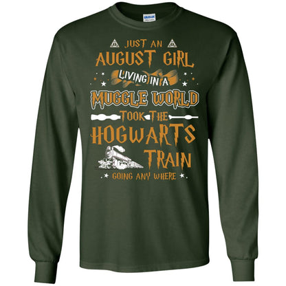 Just An August Girl Living In A Muggle World Took The Hogwarts Train Going Any Where Forest Green
