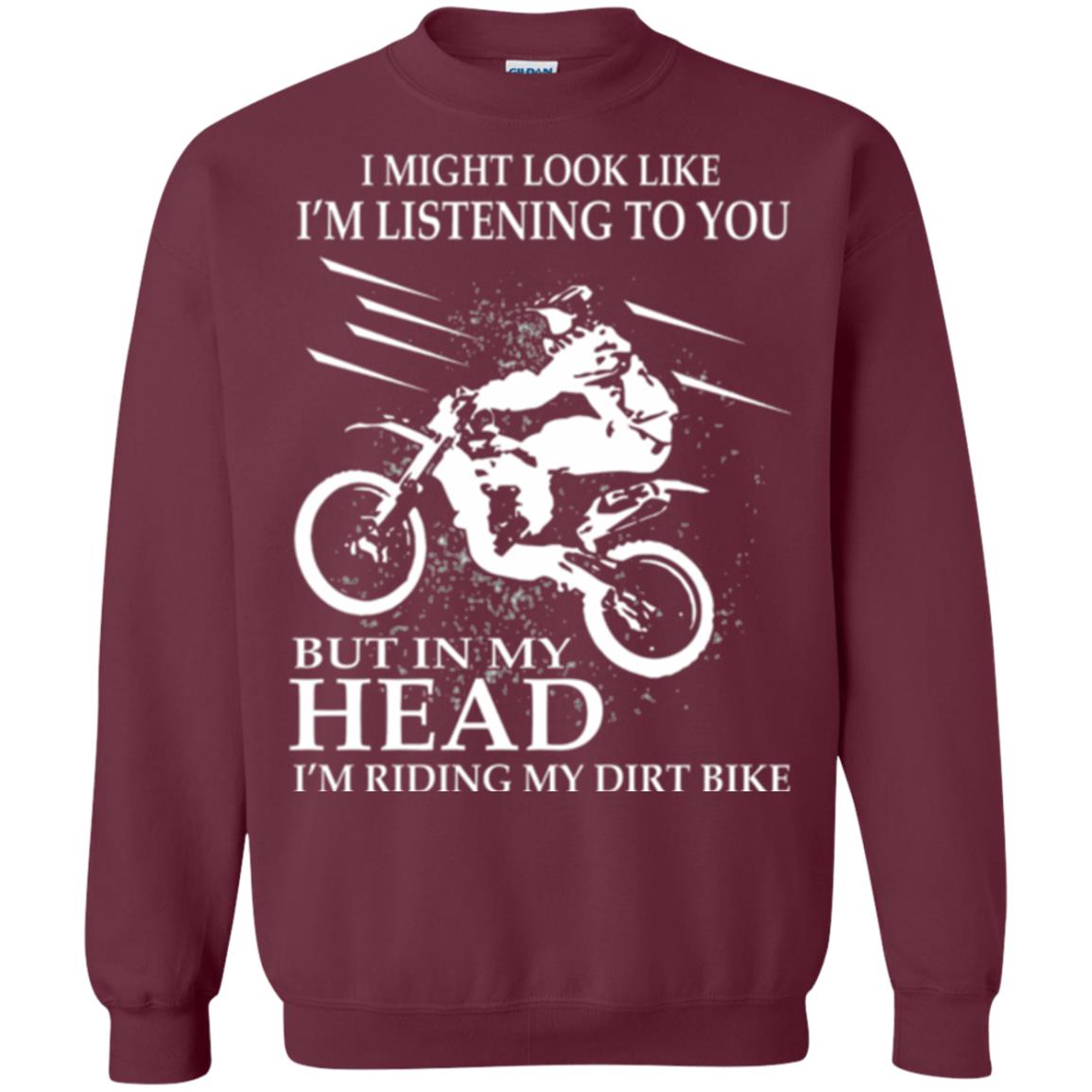 Funny Motocross T-shirt I_m Riding My Dirt Bike Maroon