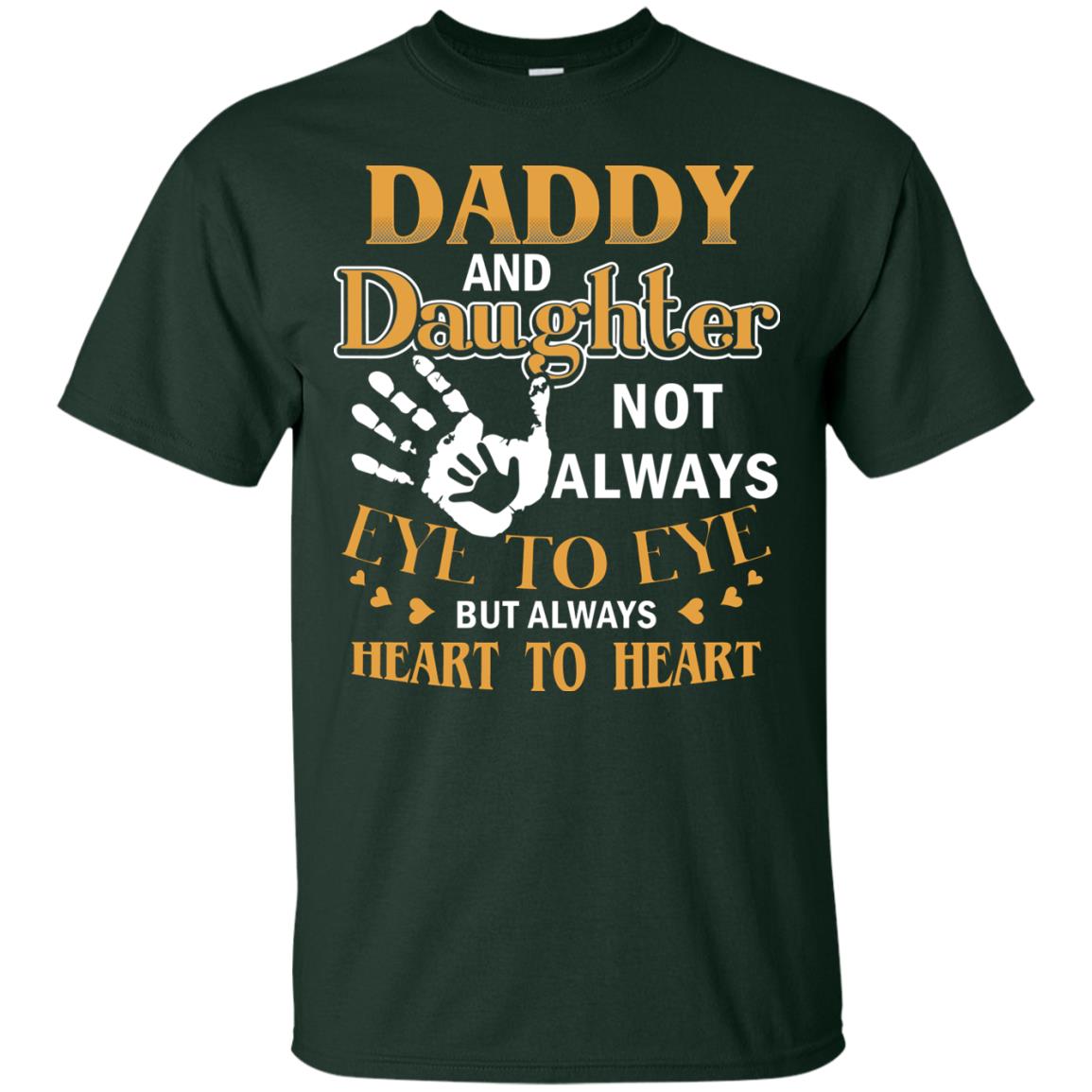 Daddy And Daughter Not Always Eye To Eye But Always Heart To Heart Forest
