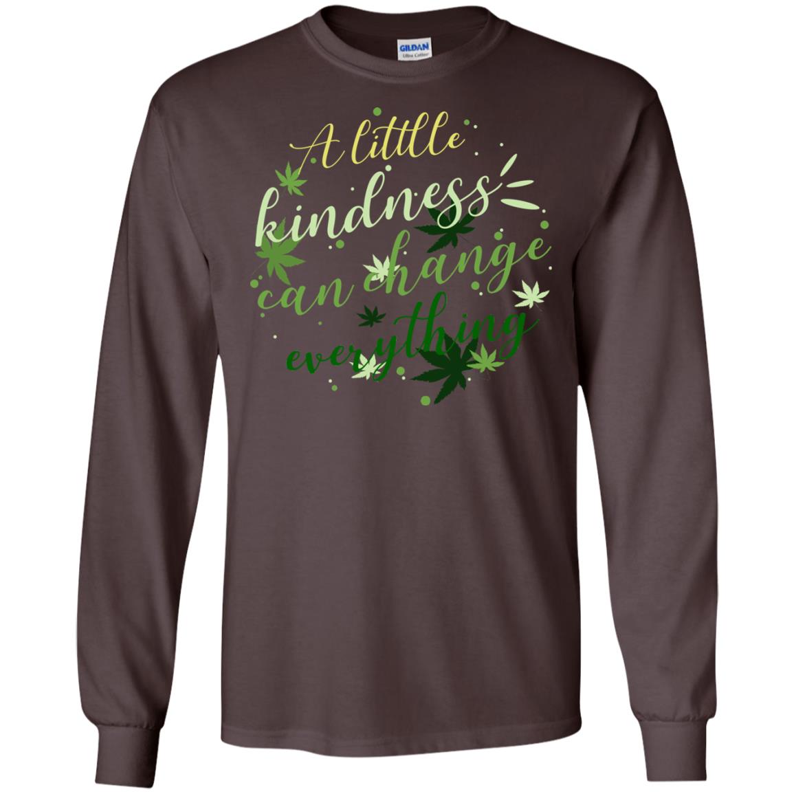 A Little Kindness Can Change Everything Shirt Dark Chocolate