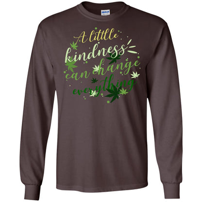 A Little Kindness Can Change Everything Shirt Dark Chocolate