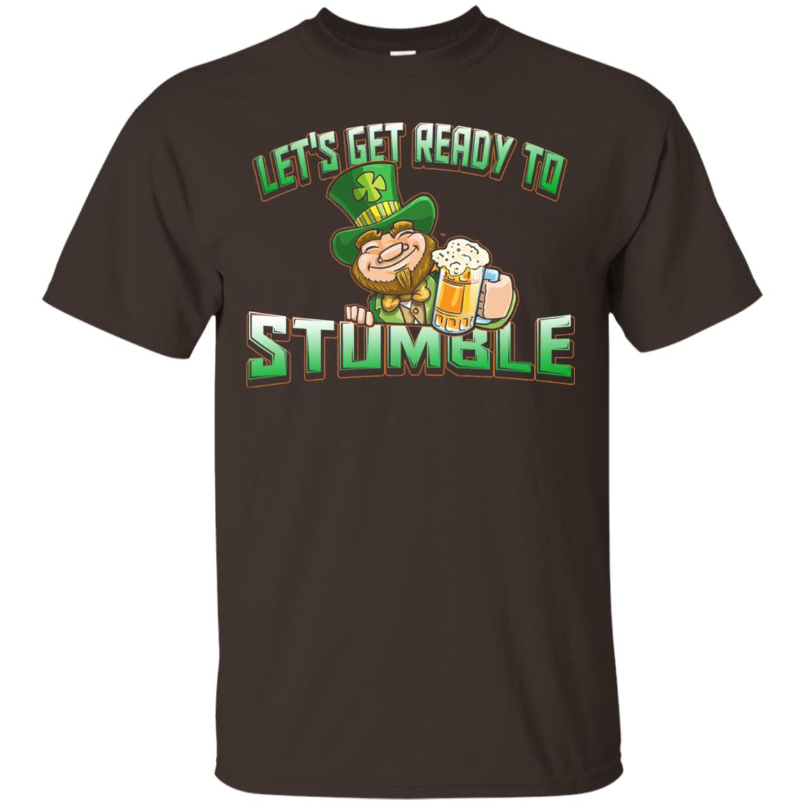 St.patrick_s Day T-shirt Let_s Get Ready To Stumble Dark Chocolate