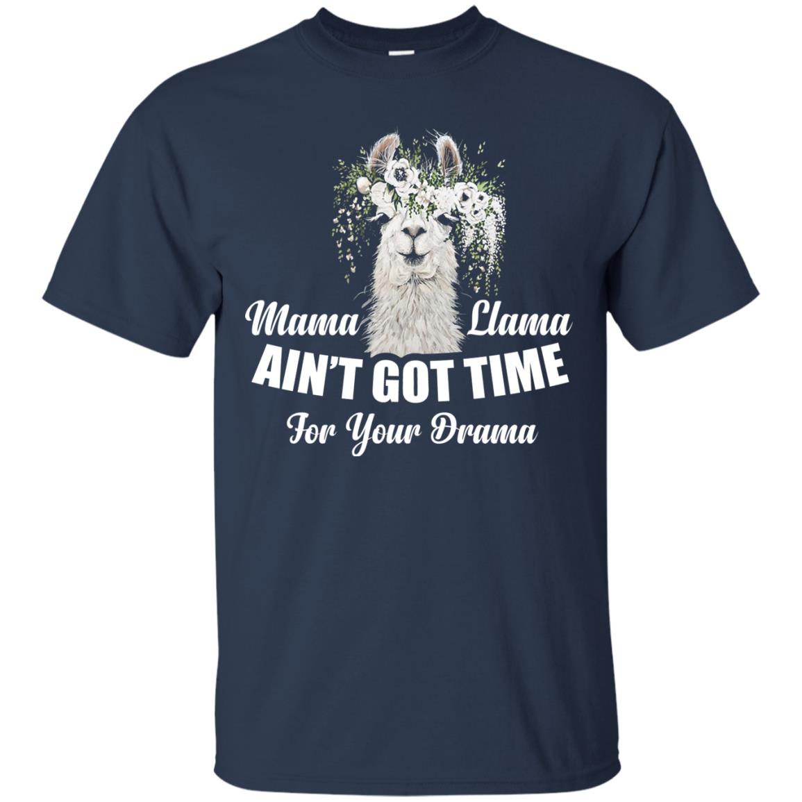 Llama Ain’t Got Time For Your Drama Mommy T-shirt Navy