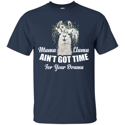 Llama Ain’t Got Time For Your Drama Mommy T-shirt Navy
