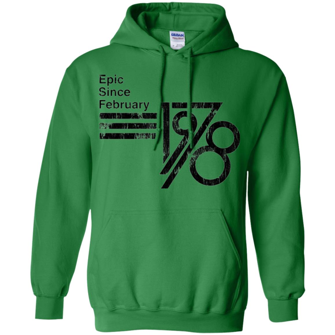 Epic Since February 1978 Birthday Gift T-shirt Irish Green
