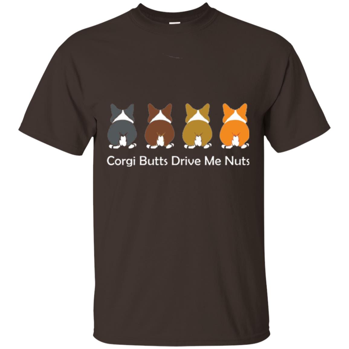 Dog Lover T-shirt Corgi Butts Drive Me Nuts Dark Chocolate