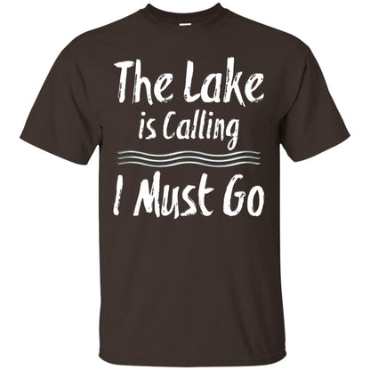 The Lake Is Calling I Must Go Lake Lovers T-shirt Dark Chocolate