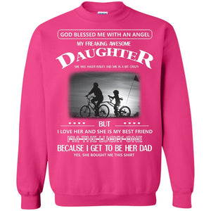 God Blessed Me With An Angle My Freaking Awesome Daughter ShirtG180 Gildan Crewneck Pullover Sweatshirt 8 oz.