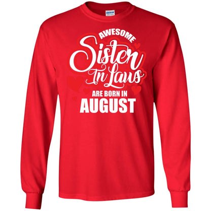 August T-shirt Awesome Sister In Laws Are Born In August Red
