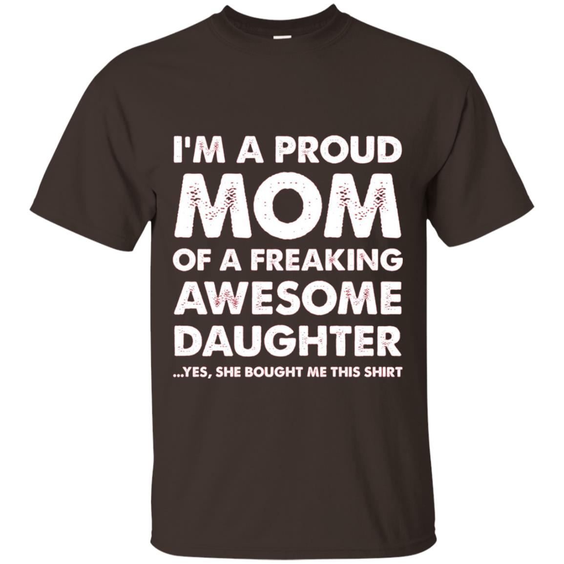 Mother_s Day Gift Proud Mom Shirt From A Daughter To Mom Dark Chocolate