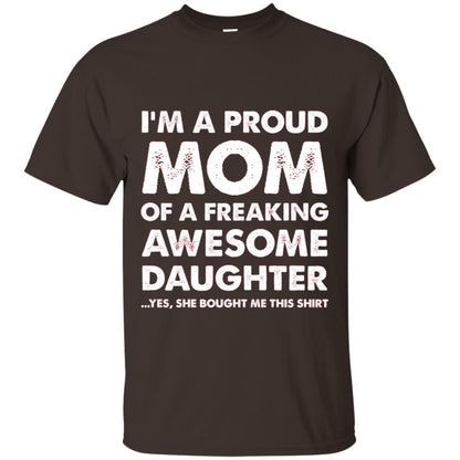 Mother_s Day Gift Proud Mom Shirt From A Daughter To Mom Dark Chocolate