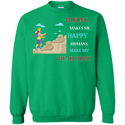 Hiking Make Me Happy Humans Make My Head Hurt Shirt Irish Green