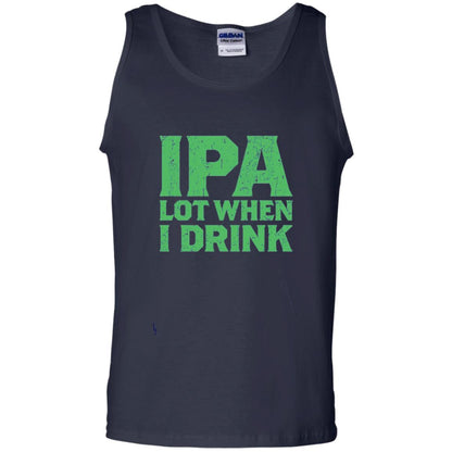 Ipa Lot When I Drink Funny Beer Love St Patrick_s Day T-shirt Navy