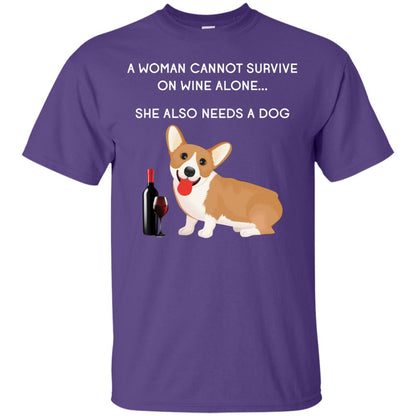 A Woman Cannot Survive On Wine Alone She Also Needs A Dog Best Gift Dog And Wine Shirt For Woman Purple