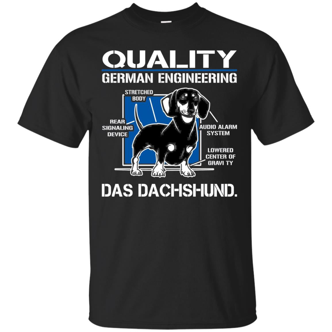Quality German Engineering Das Dachshund Dog Lover T-shirt Black
