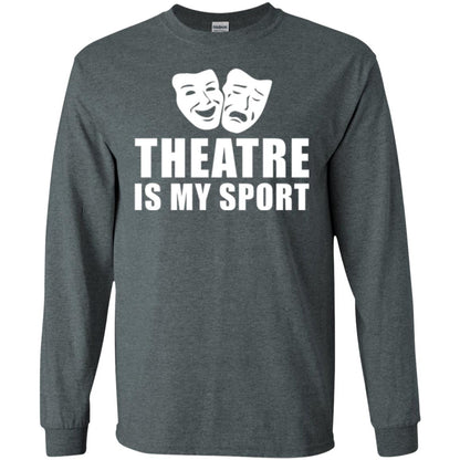 Actor T-shirt Theatre Is My Sport Dark Heather