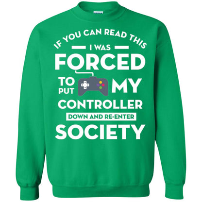 Gamer T-shirt If You Can Read This Irish Green