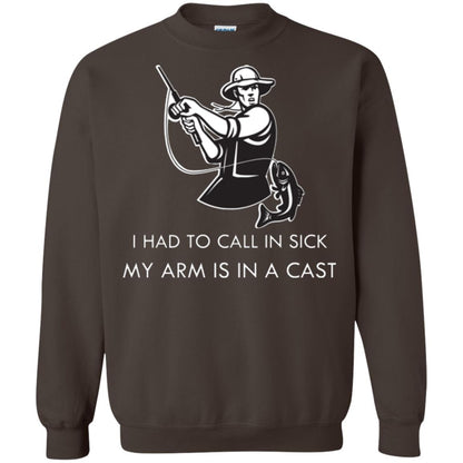 Fisherman T-shirt I Had To Call In Sick My Arm Is In A Cast Dark Chocolate