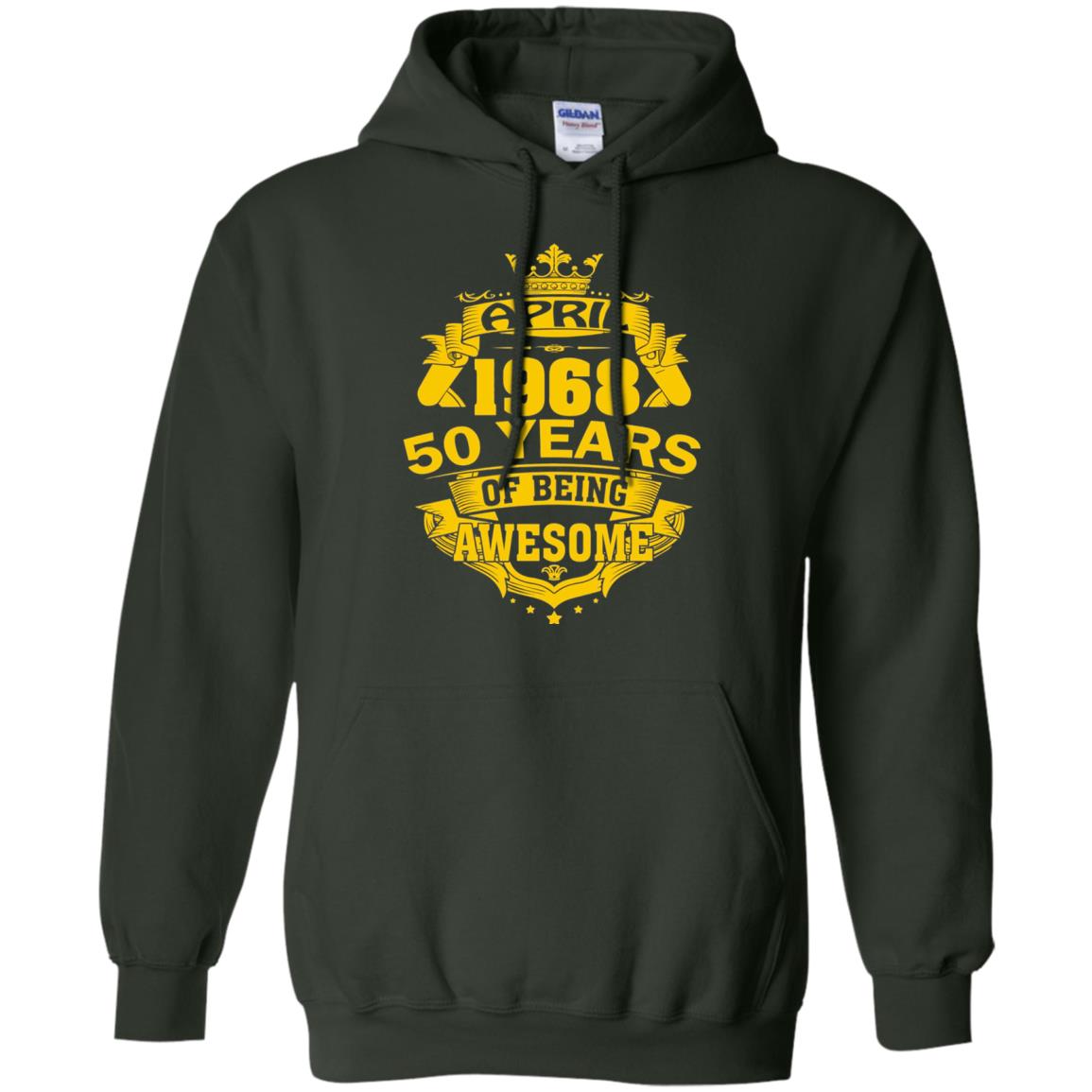 50th Birthday T-shirt April 1968 50 Years Of Being Awesome Forest Green