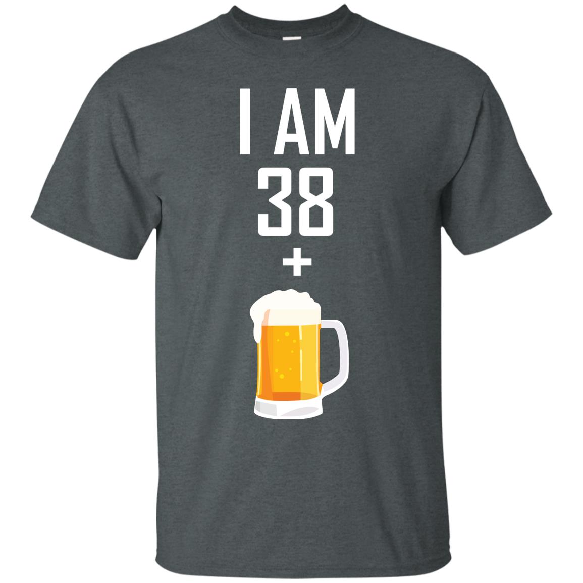 I Am 38 Plus 1 Beer 39th Birthday T-shirt Dark Heather