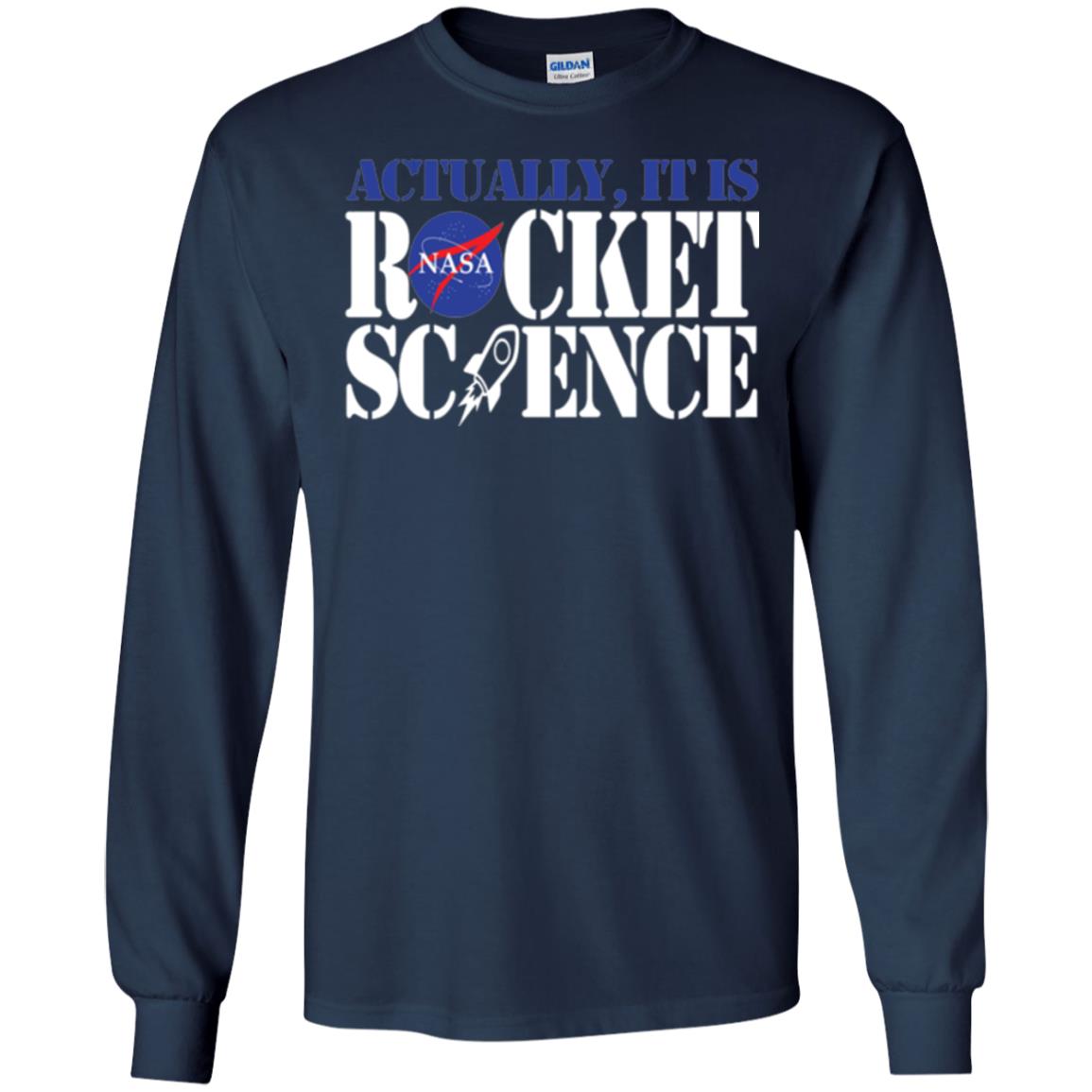 Nasa Actually It Is Rocket Science Scientist T-shirt Navy