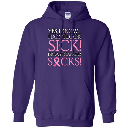 Breast Cancer Awareness T-shirt I Know I Don_t Look Sick Breast Cancer Sicks Purple