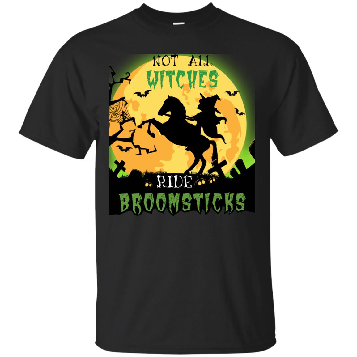 Not All Witches Ride Broomsticks Witches Ride A Horse Funny Halloween Shirt Black
