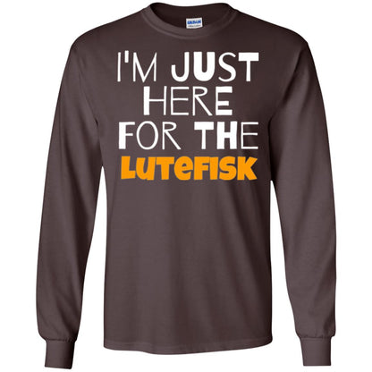 Lutefisk Lovers T-shirt I_m Just Here For The Lutefisk Dark Chocolate