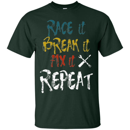 Mechanic T-shirt Race It Break It Fix It Repeat Forest Green