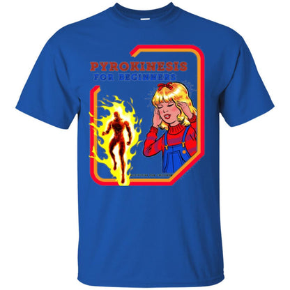 Sarcastic T-shirt Pyrokinesis For Beginners Royal