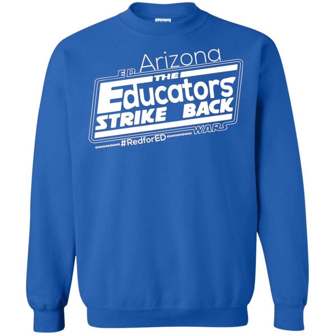 Arizona Teacher Tshirt Red For Ed Arizona The Educators Strike Back Royal