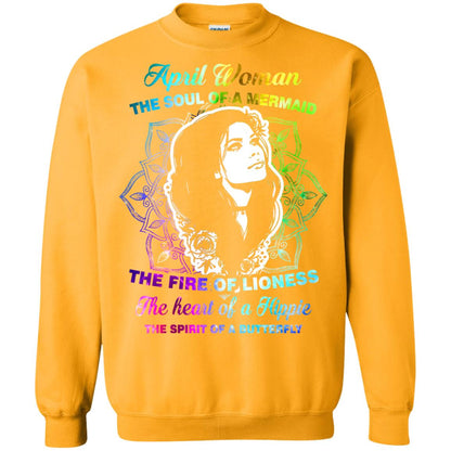 April Woman Shirt The Soul Of A Mermaid The Fire Of Lioness The Heart Of A Hippeie The Spirit Of A Butterfly Gold