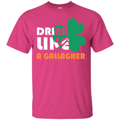 Drink Like A Gallagher Saint Patrick_s Day T-shirt Heliconia