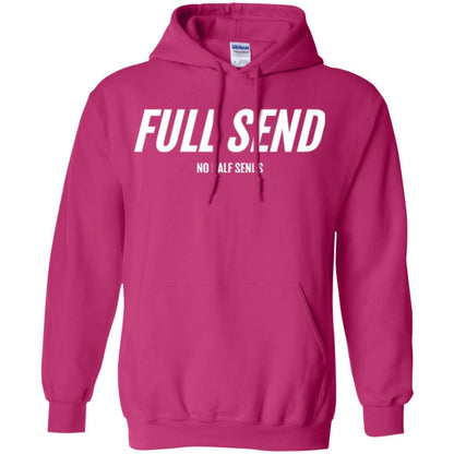 Full Send No Half Send T-shirt Heliconia