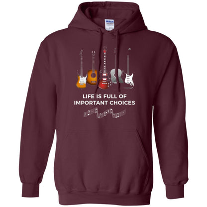 Life Is Full Of Important Choices Guitar Lover T-shirt Maroon