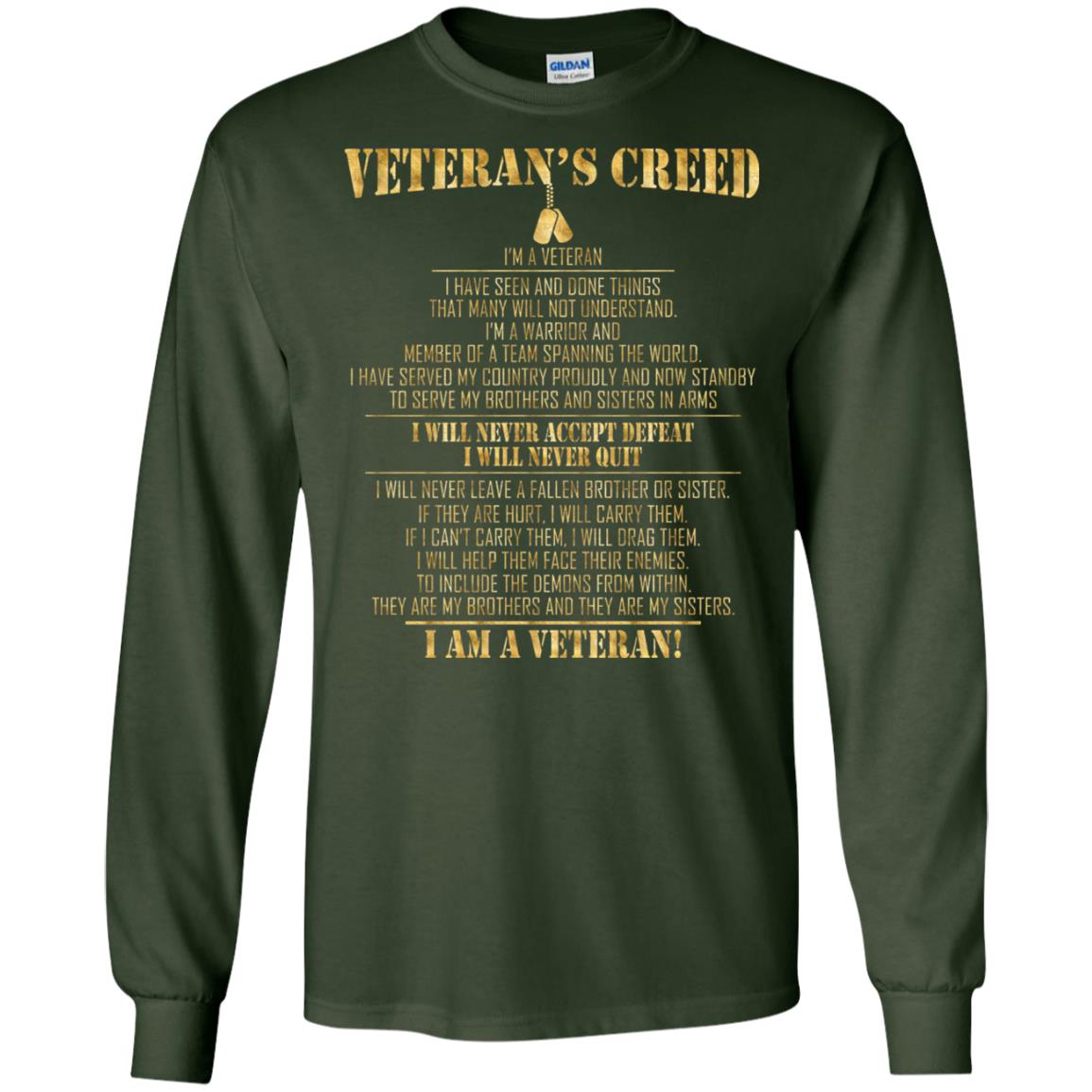 Veterans Creed Im A Veteran I Have Seen And Done Things That Many Will Not Understand Forest Green