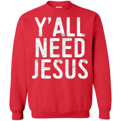 Christian T-shirt Y_all Need Jesus Red