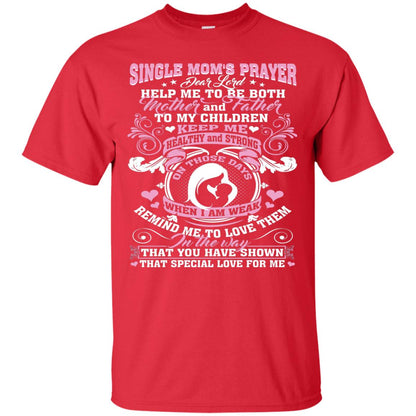 Single Mom Prayer Shirt Help Me To Be Both Mother And Father Red
