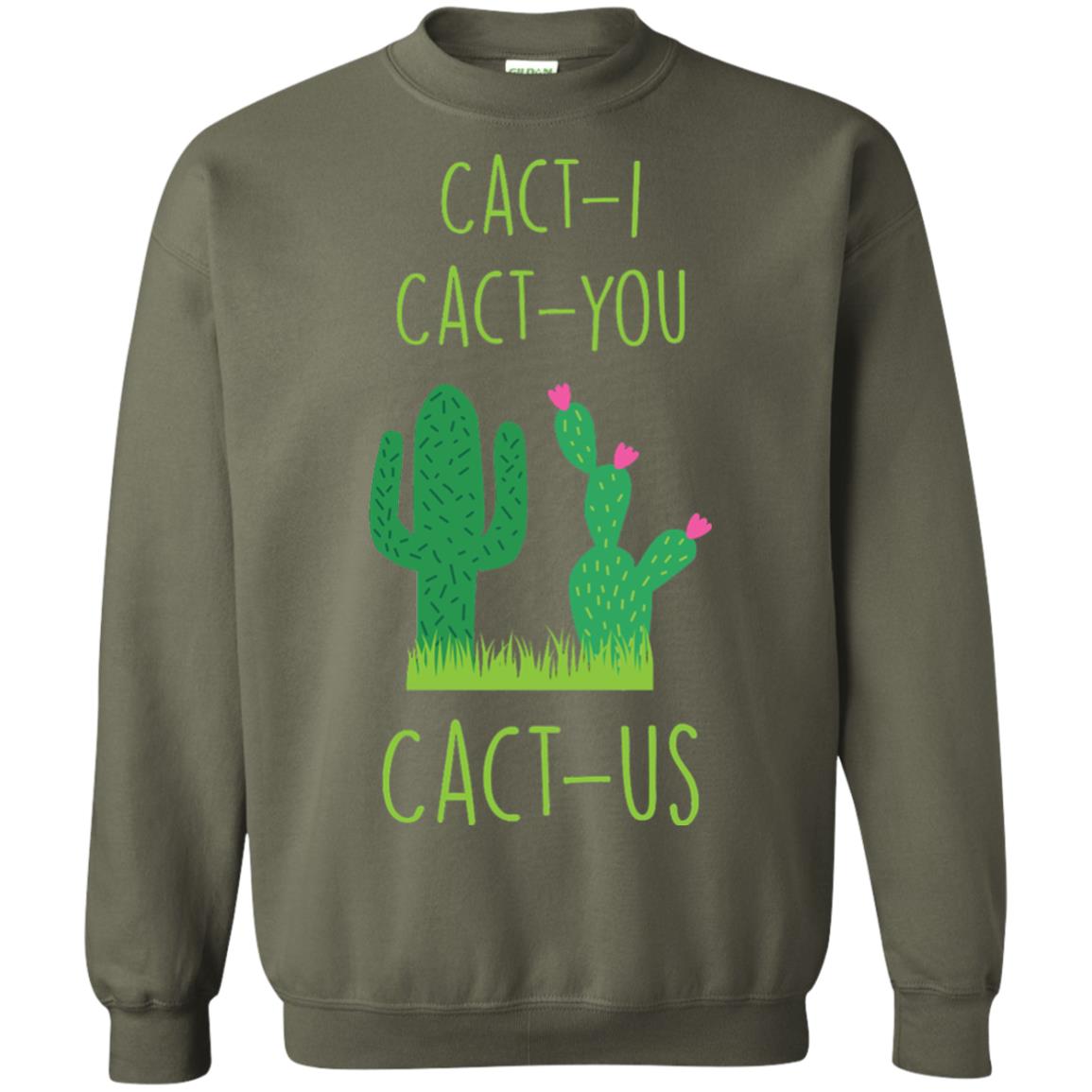 Funny Cactus Shirt Cact-i Cact-us Spring Desert Cactus Military Green