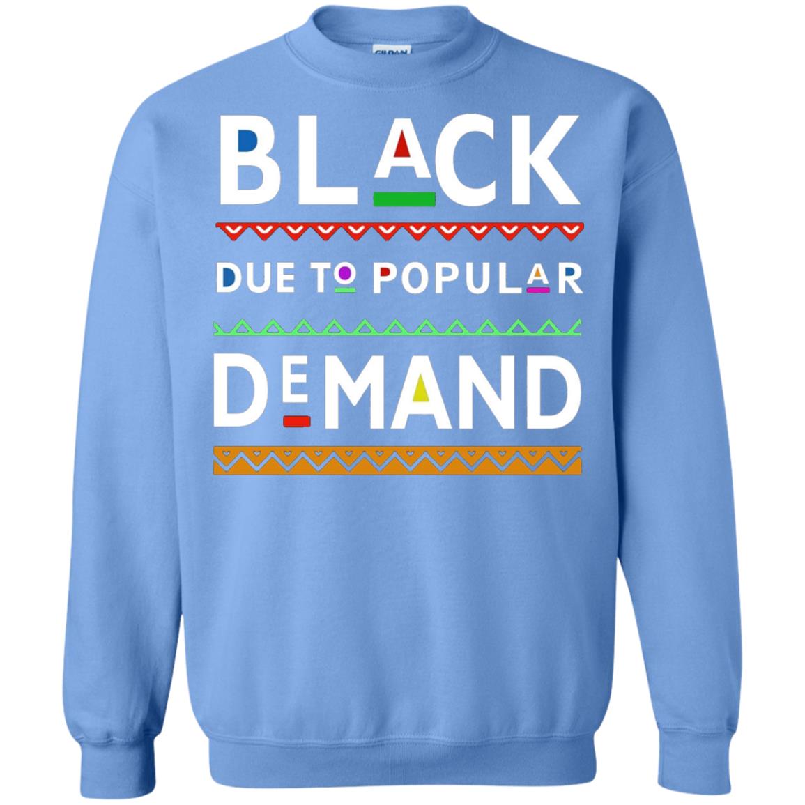 Black Due To Popular Demand Tshirt Carolina Blue
