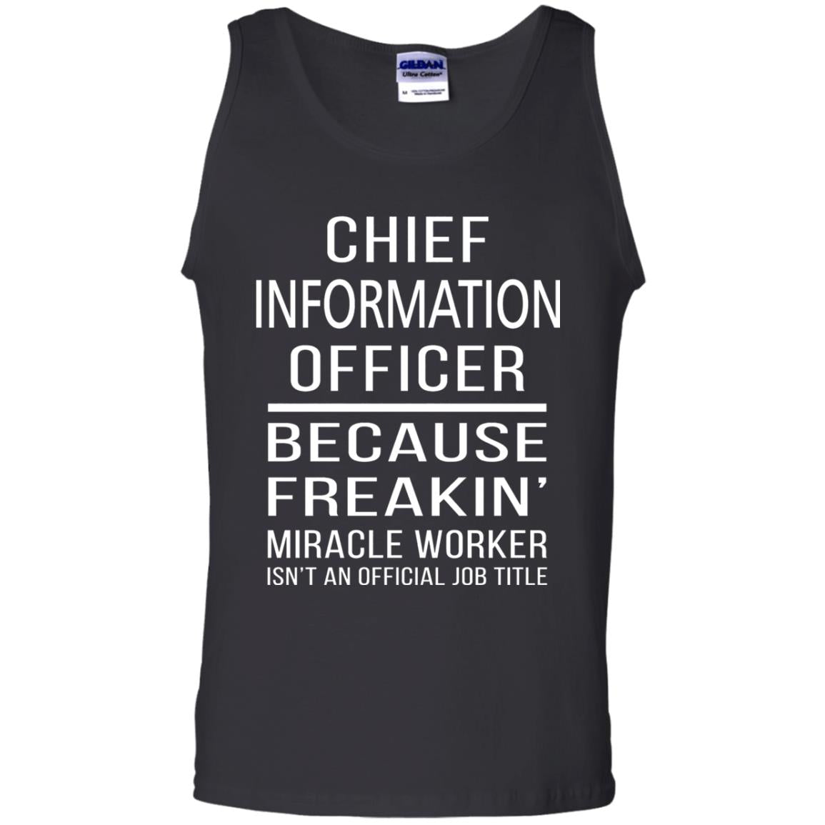 Chief Information Officer T-shirt Because Freakin_ Miracle Worker Black