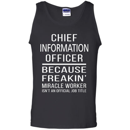 Chief Information Officer T-shirt Because Freakin_ Miracle Worker Black