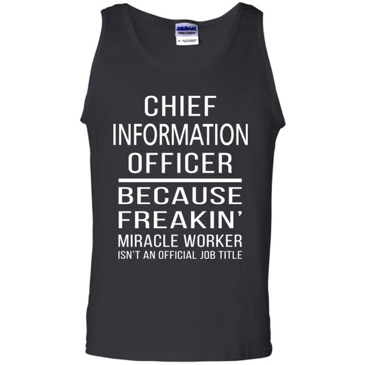 Chief Information Officer T-shirt Because Freakin_ Miracle Worker Black