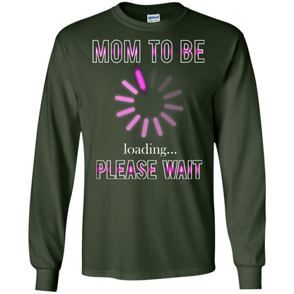 Mommy T-shirt Mom To Be Loading Please Wait Forest Green